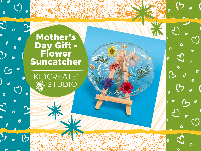 Kidcreate Studio - Newport News. Mother's Day Gift- Flower Suncatcher Workshop (10-14 Years)